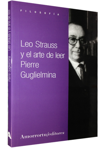 [9789505183722] LEO STRAUSS Y EL ARTE DE LEER