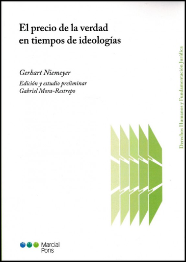 [9789871775293] EL PRECIO DE LA VERDAD EN TIEMPOS DE IDEOLOGÍAS