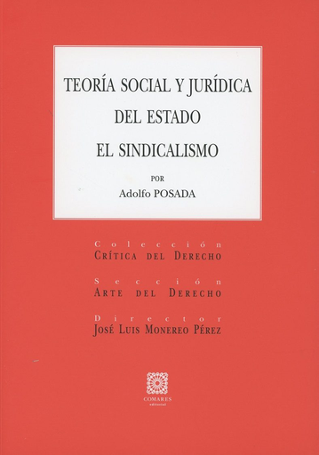 [9788490456927] TEORÍA SOCIAL Y JURÍDICA DEL ESTADO: EL SINDICALISMO