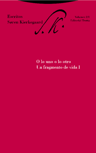 [9788481648072] O LO UNO O LO OTRO. UN FRAGMENTO DE VIDA I