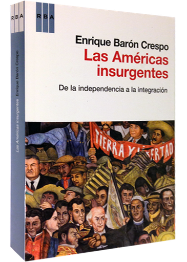 [9788490062449] LAS AMÉRICAS INSURGENTES