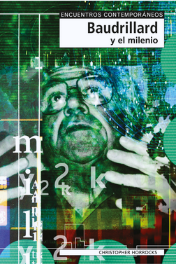 [9788497840583] BAUDRILLARD Y EL MILENIO