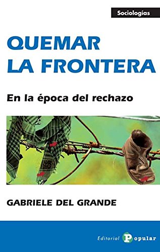 [9788478845286] QUEMAR LA FRONTERA