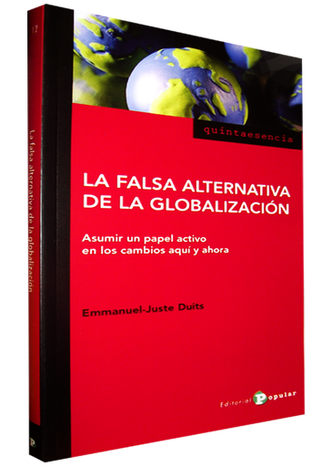 [9788478845200] LA FALSA ALTERNATIVA DE LA GLOBALIZACIÓN