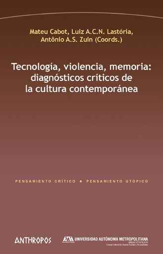 [9788417556006] TECNOLOGÍA, VIOLENCIA, MEMORIA