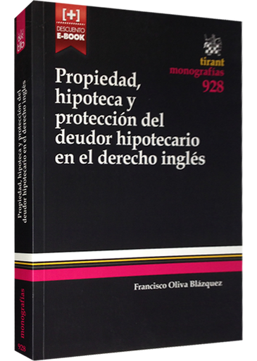 [9788490533376] PROPIEDAD, HIPOTECA Y PROTECCIÓN DEL DEUDOR HIPOTECARIO EN EL DERECHO INGLÉS