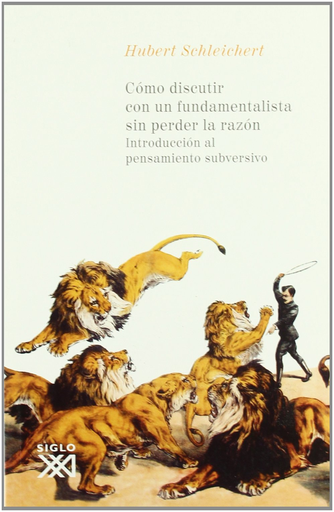 [9788432311758] CÓMO DISCUTIR CON UN FUNDAMENTALISTA SIN PERDER LA RAZÓN