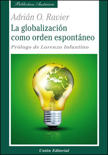 [9788472095755] LA GLOBALIZACIÓN COMO ORDEN ESPONTÁNEO