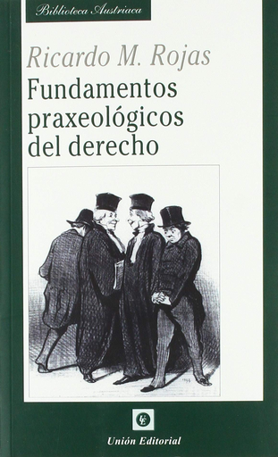 [9788472097384] FUNDAMENTOS PRAXEOLÓGICOS DEL DERECHO