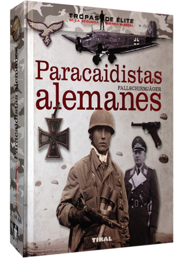[9788499282022] PARACAIDISTAS ALEMANES: FALLSCHIRMJÄGER