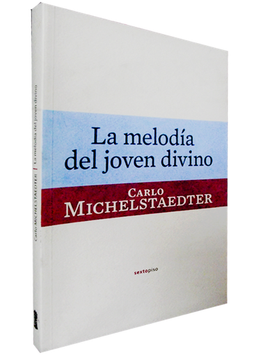 [9788496867901] LA MELODÍA DEL JOVEN DIVINO