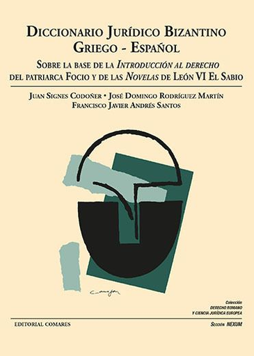 [9788490457894] DICCIONARIO JURÍDICO BIZANTINO GRIEGO-ESPAÑOL