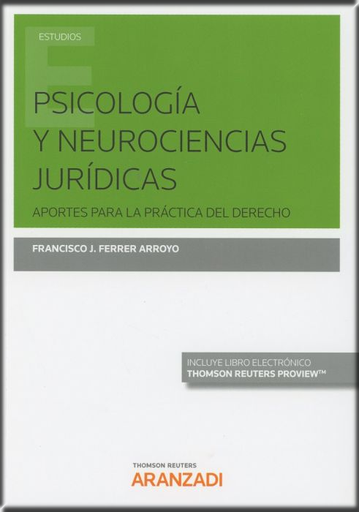 [9788413091105] PSICOLOGÍA Y NEUROCIENCIAS JURÍDICAS