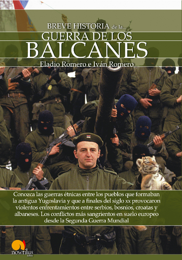 [9788499678054] BREVE HISTORIA DE LA GUERRA DE LOS BALCANES