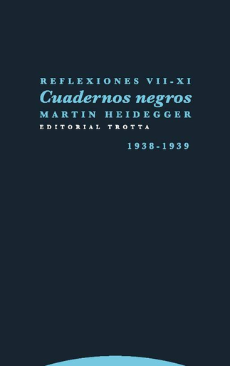 [9788498796452] REFLEXIONES VII-XI. CUADERNOS NEGROS (1938-1939)