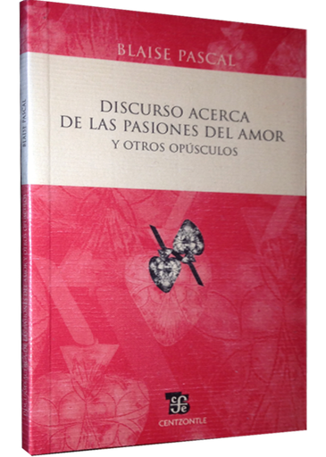 [9786071602428] DISCURSO ACERCA DE LAS PASIONES DEL AMOR