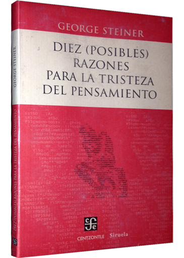 [9789681683825] DIEZ (POSIBLES) RAZONES PARA LA TRISTEZA DEL PENSAMIENTO
