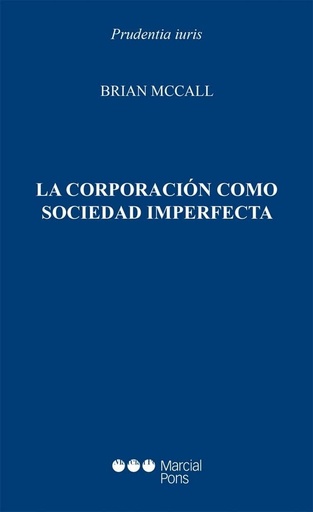 [9788416402038] LA CORPORACIÓN COMO SOCIEDAD IMPERFECTA