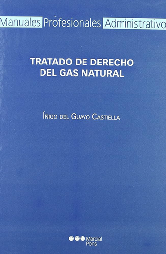 [9788497688208] TRATADO DE DERECHO DEL GAS NATURAL