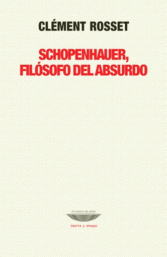 [9789871772421] SCHOPENHAUER, FILÓSOFO DEL ABSURDO