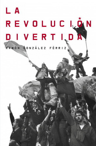 [9788499921983] LA REVOLUCIÓN DIVERTIDA