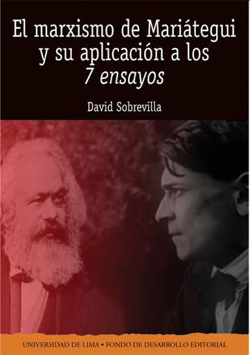 [9789972451829] EL MARXISMO DE MARIÁTEGUI Y SU APLICACIÓN A LOS 7 ENSAYOS