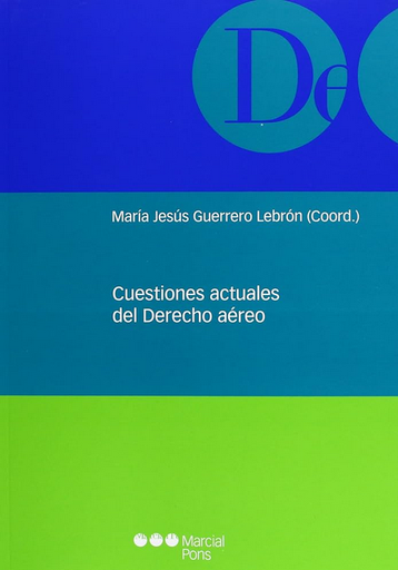 [9788497689663] CUESTIONES ACTUALES DE DERECHO AÉREO