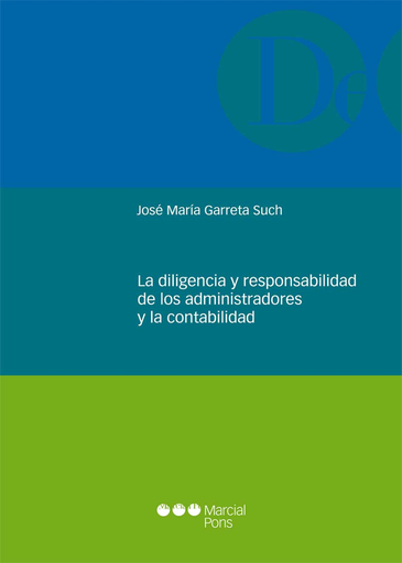 [9788415948698] LA DILIGENCIA Y RESPONSABILIDAD DE LOS ADMINISTRADORES Y LA CONTABILIDAD