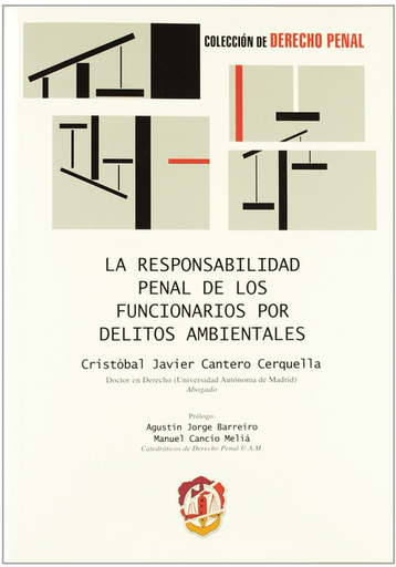 [9788429016314] LA RESPONSABILIDAD PENAL DE LOS FUNCIONARIOS POR DELITOS AMBIENTALES