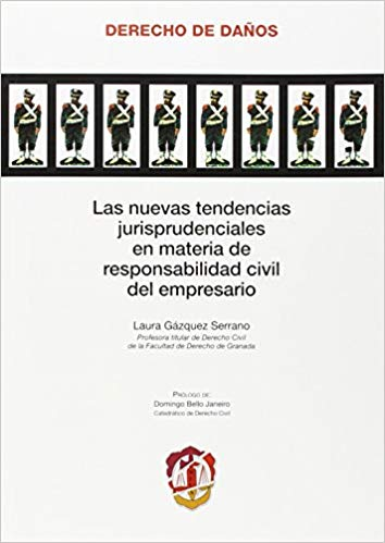 [9788429016970] LAS NUEVAS TENDENCIAS JURISPRUDENCIALES EN MATERIA DE RESPONSABILIDAD CIVIL DEL EMPRESARIO
