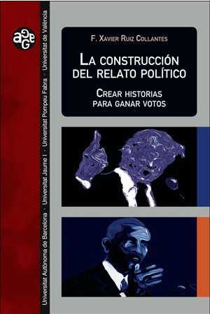 [9788449085215] LA CONSTRUCCIÓN DEL RELATO POLÍTICO