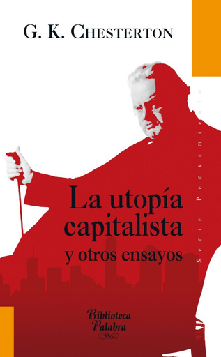 [9788498408508] LA UTOPÍA CAPITALISTA Y OTROS ENSAYOS