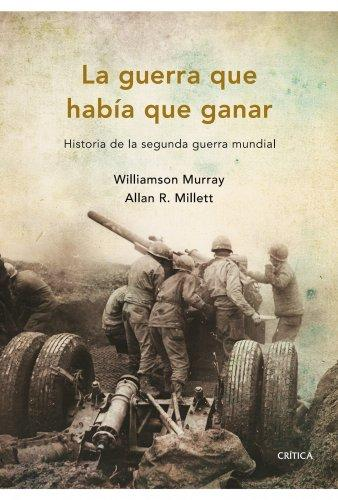 [9788498921045] LA GUERRA QUE HABÍA QUE GANAR