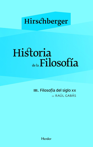 [9788425424663] HISTORIA DE LA FILOSOFÍA III : FILOSOFÍA DEL SIGLO XX