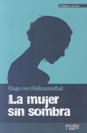 [9788416020140] LA MUJER SIN SOMBRA