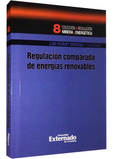 [9789587720822] REGULACIÓN COMPARADA DE ENERGÍAS RENOVABLES