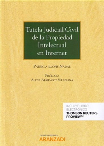 [9788491970507] TUTELA JUDICIAL CIVIL DE LA PROPIEDAD INTELECTUAL EN INTERNET (PAPEL + E-BOOK)