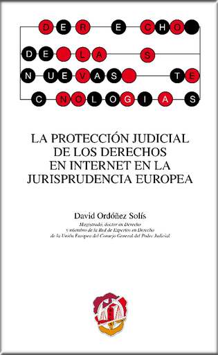 [9788429018103] LA PROTECCIÓN JUDICIAL DE LOS DERECHOS EN INTERNET EN LA JURISPRUDENCIA EUROPEA