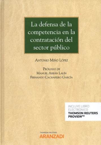 [9788413096704] LA DEFENSA DE LA COMPETENCIA EN LA CONTRATACIÓN DEL SECTOR PÚBLICO
