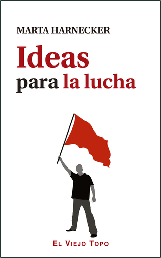 [9788416995318] IDEAS PARA LA LUCHA