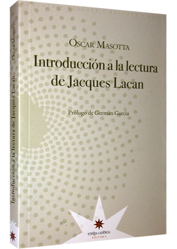 [9789872426637] INTRODUCCIÓN A LA LECTURA DE JACQUES LACAN