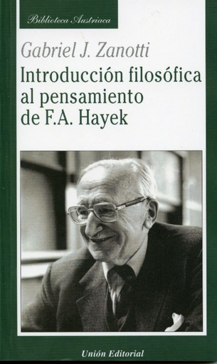 [9788472093881] INTRODUCCIÓN FILOSÓFICA AL PENSAMIENTO DE F.A. HAYEK