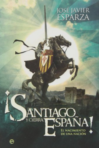 [9788499708904] ¡SANTIAGO Y CIERRA, ESPAÑA!