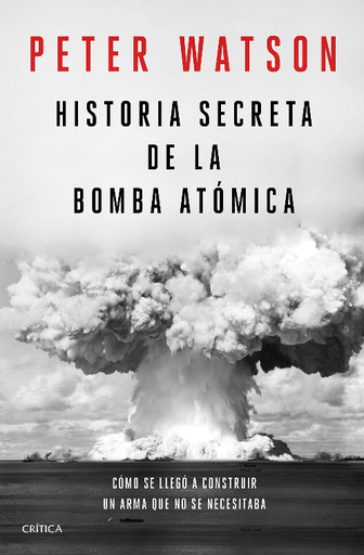 [9788491992141] HISTORIA SECRETA DE LA BOMBA ATÓMICA