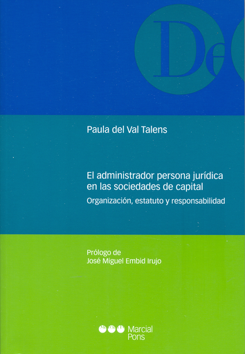[9788491232742] EL ADMINISTRADOR PERSONA JURÍDICA EN LAS SOCIEDADES DE CAPITAL