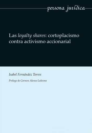 [9788491234173] LOS LOYALTY SHARES: CORTOPLACISMO CONTRA ACTIVISMO ACCIONARIAL