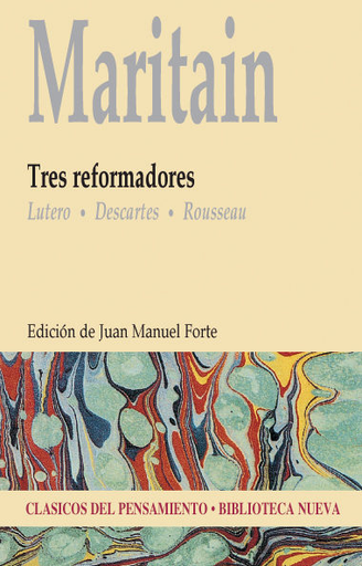 [9788499402475] TRES REFORMADORES: LUTERO - DESCARTES - ROUSSEAU