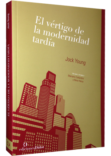 [9789872693633] EL VÉRTIGO DE LA MODERNIDAD TARDÍA