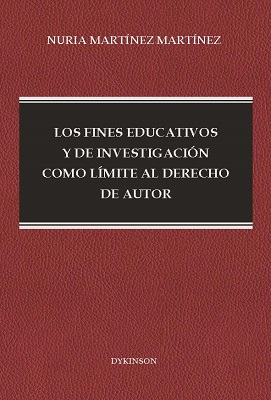 [9788491489016] LOS FINES EDUCATIVOS Y DE EDUCACIÓN COMO LÍMITE AL DERECHO DE AUTOR
