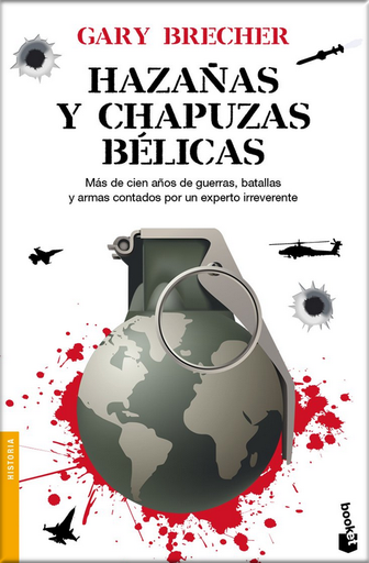 [9788408088431] HAZAÑAS Y CHAPUZAS BÉLICAS
